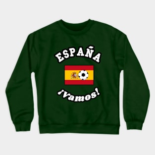 ⚽ España Football, Bandera de España Flag, ¡Vamos! Team Spirit Crewneck Sweatshirt